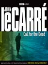 Call for the Dead (MP3): Smiley Series, Book 1